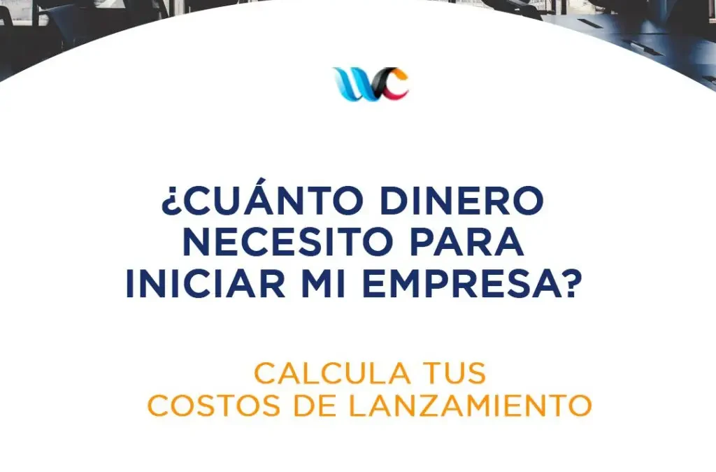 Calcula los Costos de Lanzamiento de tu Empresa